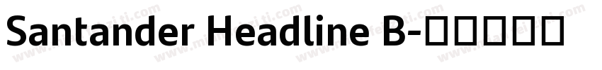 Santander Headline B字体转换